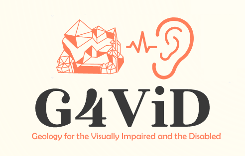 G4ViD - Geology for the Visually Impaired and the Disabled